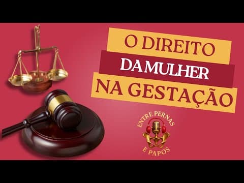 Capa do episódio: Direitos da mulher na gestação - #6