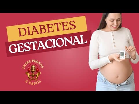 Capa do episódio: Diabetes Gestacional: Agora não posso comer mais nada?! - #8